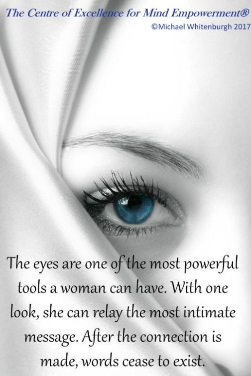 The eyes are one of the most powerful tools